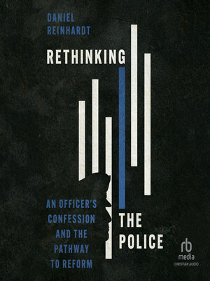 cover image of Rethinking the Police